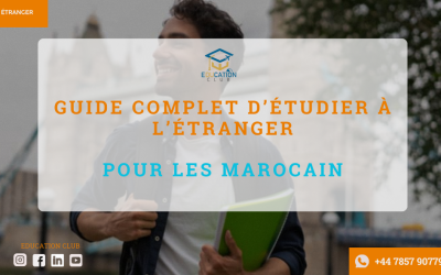 Guide complet d’étudier à l’étranger pour les Marocain 2024