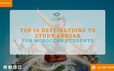 Top 10 Destinations to Study Abroad for Moroccan Students