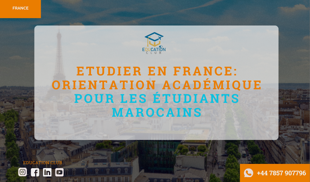 Etudier en France: Orientation académique pour les étudiants marocains avec Education Club